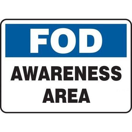 FOD Safety Sign AWARENESS AREA 10 In MQTL535VA